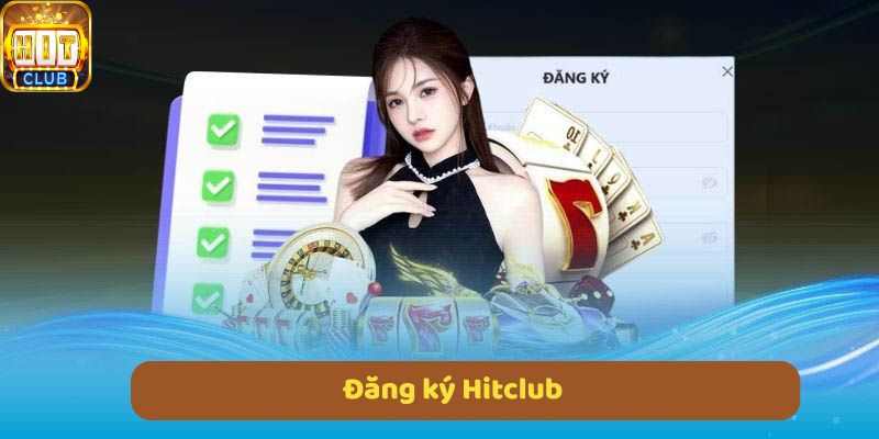 Đăng ký Hitclub